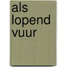 Als lopend vuur door Aurelius Augustinus