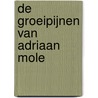 De groeipijnen van Adriaan Mole door S. Townsend