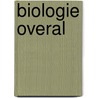 Biologie overal door Onbekend