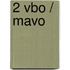 2 Vbo / Mavo