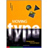 Moving type by M. Woolman