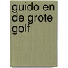 Guido en de Grote Golf door F. Mackay