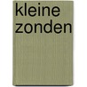 Kleine zonden by C. Posadas