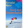 Dwars door Groenland door R. Naar