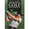 Vrouwen golfhandboek door Vivien Saunders