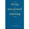 Op weg naar spiritueel leiderschap door T. Rijkers