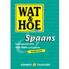 Wat & Hoe Spaans