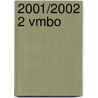 2001/2002 2 Vmbo by I.D. berg