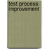 Test Process Improvement