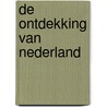 De ontdekking van Nederland