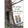 De schat in de oude molen by J.J. Frinsel