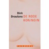 De rode koningin by D. Draulans