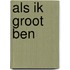 Als ik groot ben