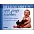 101 leuke babytips voor jonge moeders