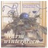 Warm wintergroen door P. Lemstra