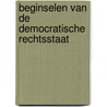 Beginselen van de democratische rechtsstaat door Onbekend