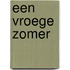 Een vroege zomer
