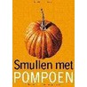 Smullen met pompoen door N. van Leeuwen