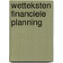 Wetteksten financiele planning