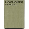 Correspondentie A module 3 door Hennie Schouten