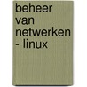Beheer van netwerken - Linux