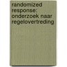 Randomized response: onderzoek naar regelovertreding by Peer van der Heijden