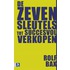 De zeven sleutels tot succesvol verkopen