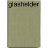 Glashelder by F. van der Auwera