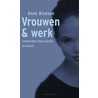 Vrouwen & werk door Athol Dickson