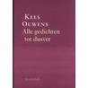 Alle gedichten tot dusver by K. Ouwens