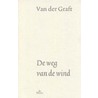 De weg van de wind by van der Graft