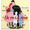 Ik mis me by W. De Doncker