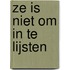 Ze is niet om in te lijsten