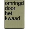 Omringd door het kwaad door A. Taylor