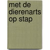 Met de Dierenarts op stap by Jagermeester