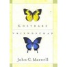 Kostbare vriendschap door J.C. Maxwell