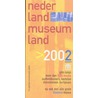 Nederland Museumland door Onbekend