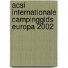 ACSI internationale campinggids Europa 2002