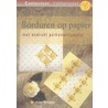 Borduren op papier met bedrukt perkamentpapier door E. Fortgens