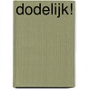 Dodelijk! door P. Jennings