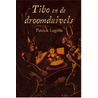 Tibo en de droomduivels door P. Lagrou
