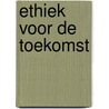 Ethiek voor de toekomst door Erich Neumann