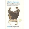 De macht van Eros . Symposium door Plato