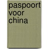 Paspoort voor China