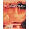 De Conquistadores door M. Wood