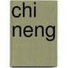 Chi Neng by P. van Walstijn