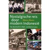 Nostalgische reis door modern Indonesie