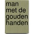 Man met de gouden handen