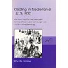 Kleding in nederland 1813-1920 by Leeuw