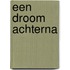Een droom achterna